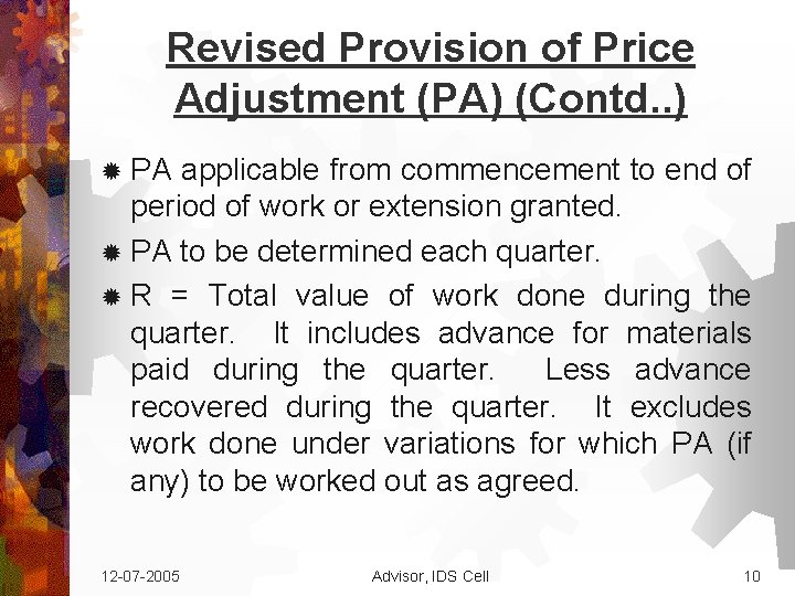 Revised Provision of Price Adjustment (PA) (Contd. . ) ® PA applicable from commencement Revised Provision of Price Adjustment (PA) (Contd. . ) ® PA applicable from commencement
