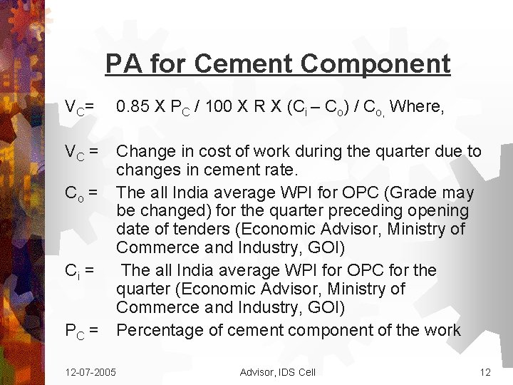 PA for Cement Component V C= 0. 85 X PC / 100 X R PA for Cement Component V C= 0. 85 X PC / 100 X R