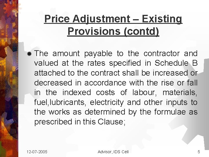 Price Adjustment – Existing Provisions (contd) ® The amount payable to the contractor and Price Adjustment – Existing Provisions (contd) ® The amount payable to the contractor and