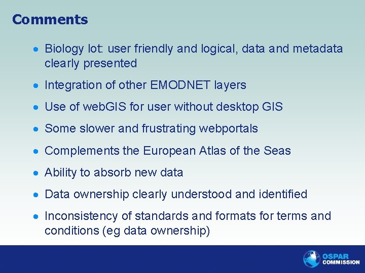 Comments · Biology lot: user friendly and logical, data and metadata clearly presented ·