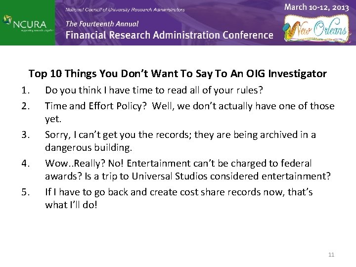 Top 10 Things You Don’t Want To Say To An OIG Investigator 1. 2.