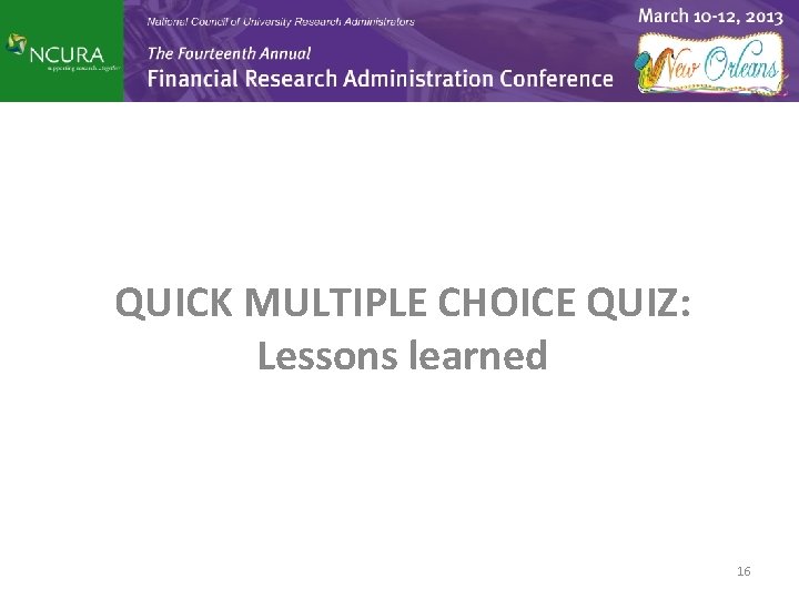 QUICK MULTIPLE CHOICE QUIZ: Lessons learned 16 