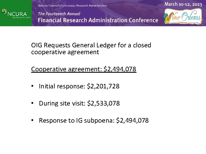 OIG Requests General Ledger for a closed cooperative agreement Cooperative agreement: $2, 494, 078