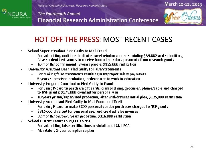 HOT OFF THE PRESS: MOST RECENT CASES • • • School Superintendant Pled Guilty