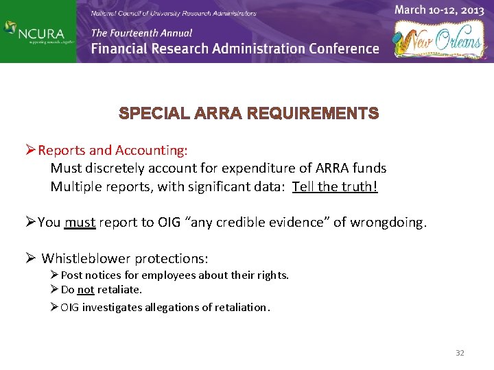 SPECIAL ARRA REQUIREMENTS ØReports and Accounting: Must discretely account for expenditure of ARRA funds