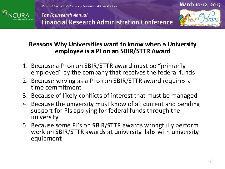 Reasons Why Universities want to know when a University employee is a PI on