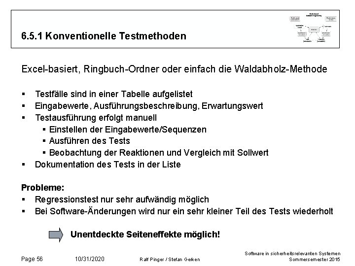 6. 5. 1 Konventionelle Testmethoden Excel-basiert, Ringbuch-Ordner oder einfach die Waldabholz-Methode § § Testfälle