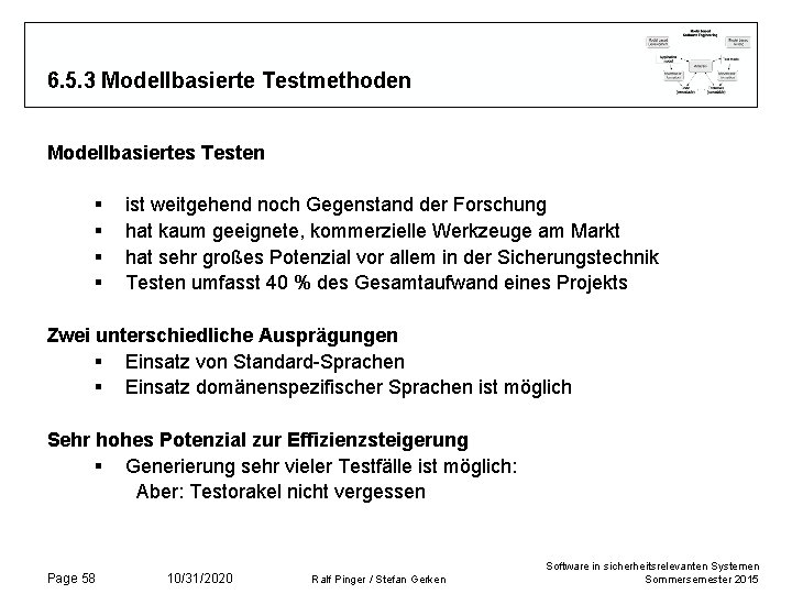 6. 5. 3 Modellbasierte Testmethoden Modellbasiertes Testen § § ist weitgehend noch Gegenstand der