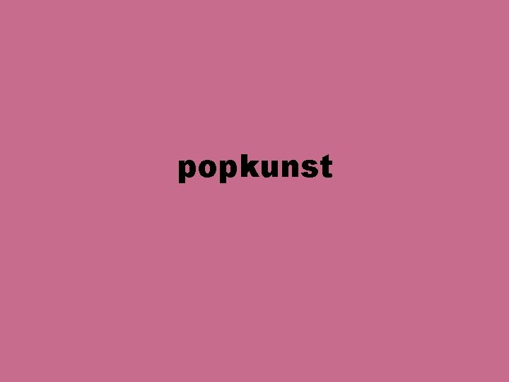 popkunst popkunst