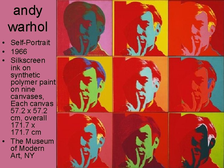 andy warhol • Self-Portrait • 1966 • Silkscreen ink on synthetic polymer paint on andy warhol • Self-Portrait • 1966 • Silkscreen ink on synthetic polymer paint on