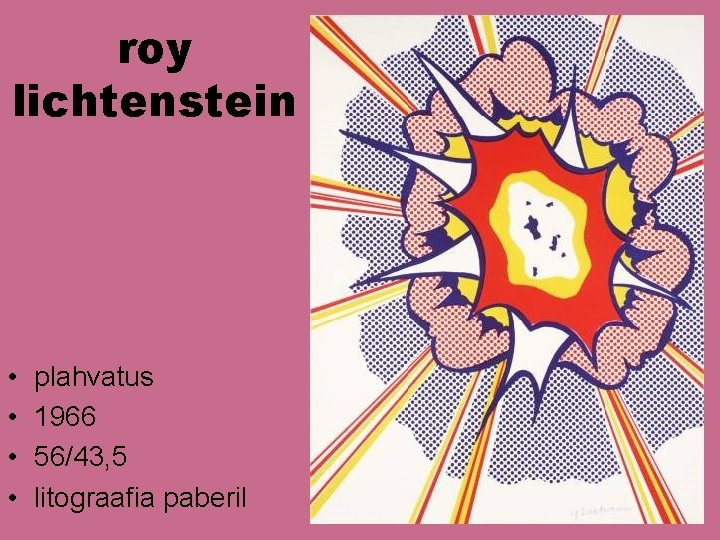 roy lichtenstein • • plahvatus 1966 56/43, 5 litograafia paberil roy lichtenstein • • plahvatus 1966 56/43, 5 litograafia paberil