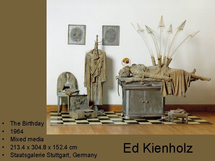 • • • The Birthday 1964 Mixed media 213. 4 x 304. 8 • • • The Birthday 1964 Mixed media 213. 4 x 304. 8
