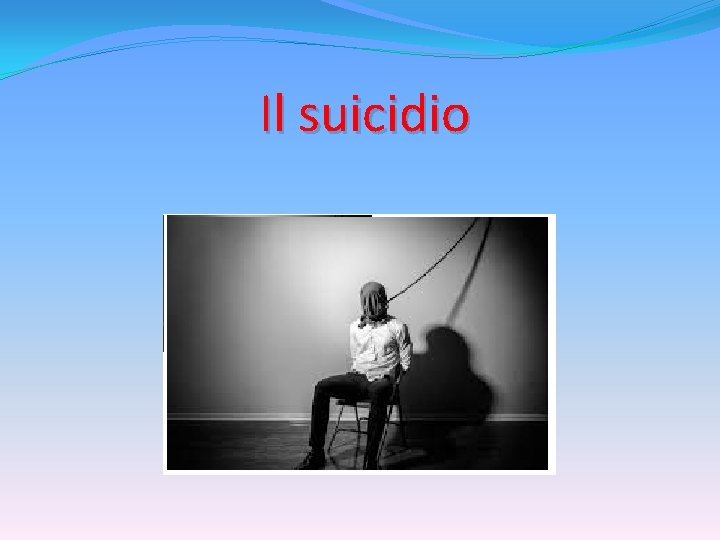 Il suicidio 