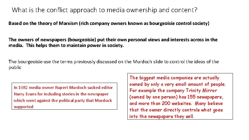 What is the conflict approach to media ownership and content? Based on theory of