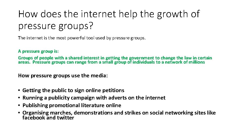 How does the internet help the growth of pressure groups? The internet is the