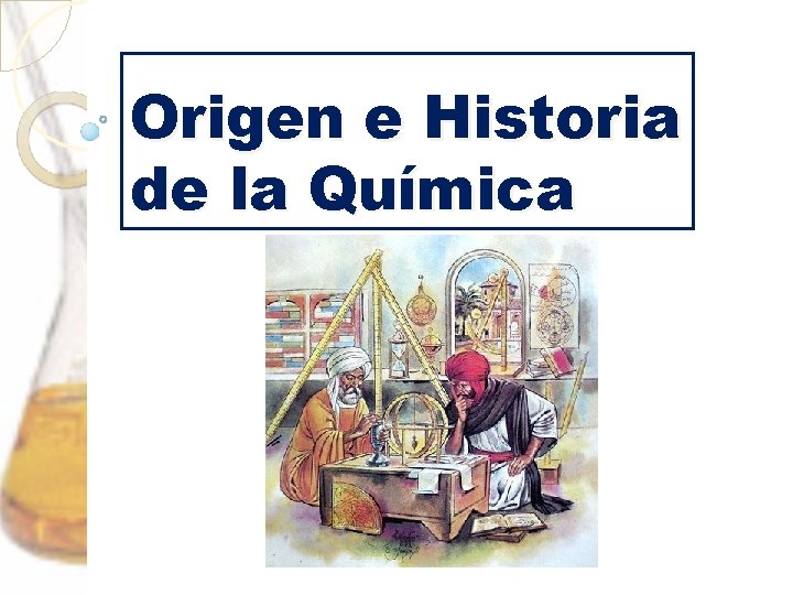 Origen e Historia de la Química 