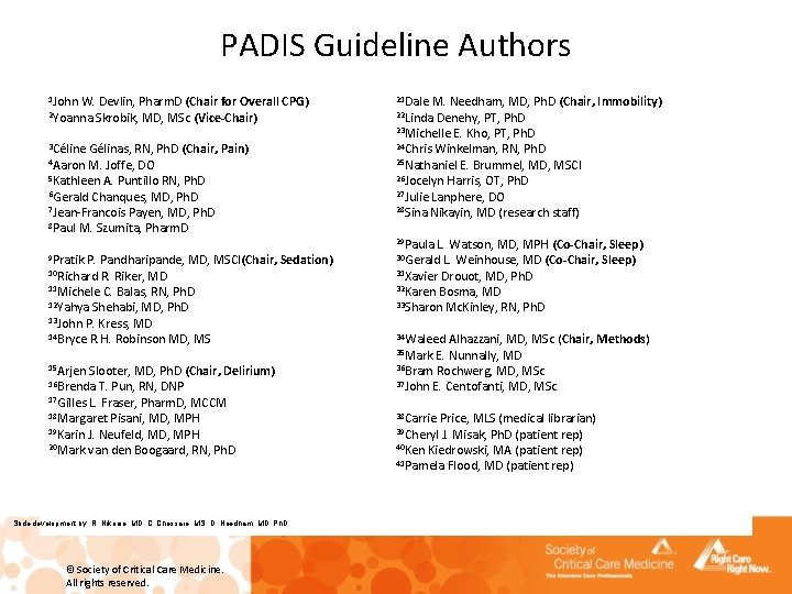 PADIS Guideline Authors 1 John W. Devlin, Pharm. D (Chair for Overall CPG) 2