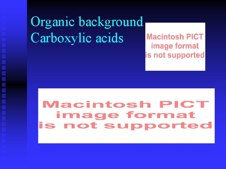 Organic background Carboxylic acids 