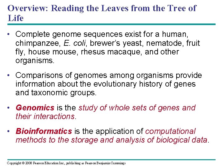 Overview: Reading the Leaves from the Tree of Life • Complete genome sequences exist