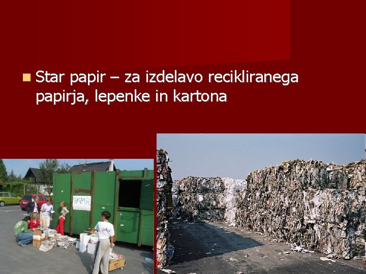  Star papir – za izdelavo recikliranega papirja, lepenke in kartona 