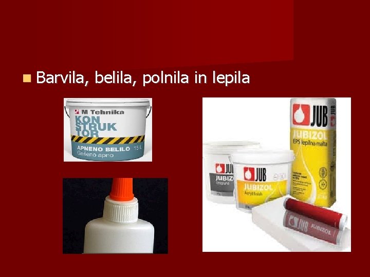  Barvila, belila, polnila in lepila 