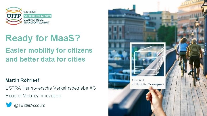 Ready for Maa. S? Easier mobility for citizens and better data for cities Martin