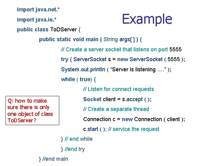 import java. net. * Example import java. io. * public class To. DServer {