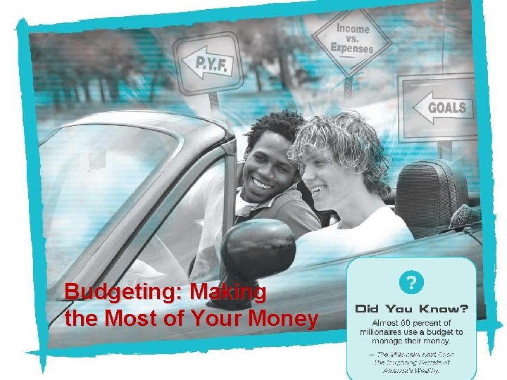 NEFE High School Financial Planning Program Unit Two – Budgeting: Making the Most of