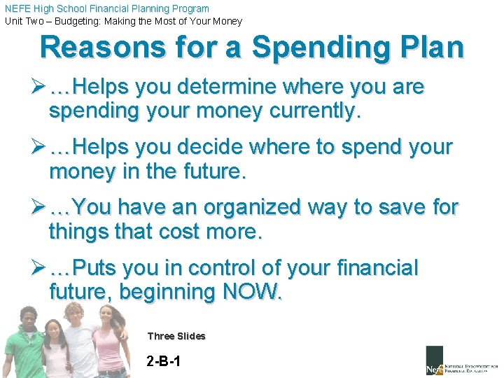 NEFE High School Financial Planning Program Unit Two – Budgeting: Making the Most of