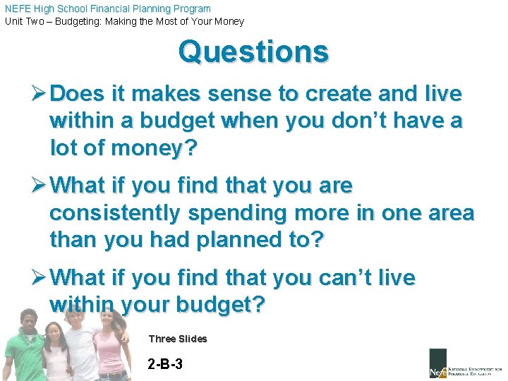 NEFE High School Financial Planning Program Unit Two – Budgeting: Making the Most of