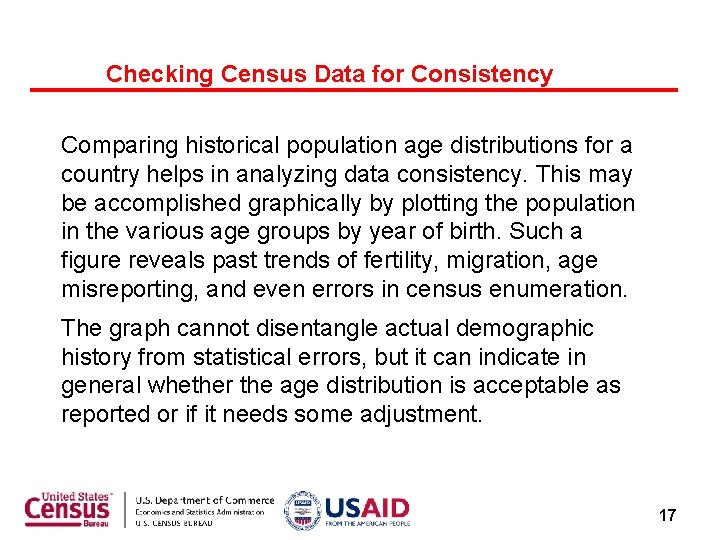 Checking Census Data for Consistency Comparing historical population age distributions for a country helps