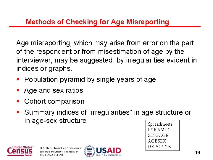 Methods of Checking for Age Misreporting Age misreporting, which may arise from error on