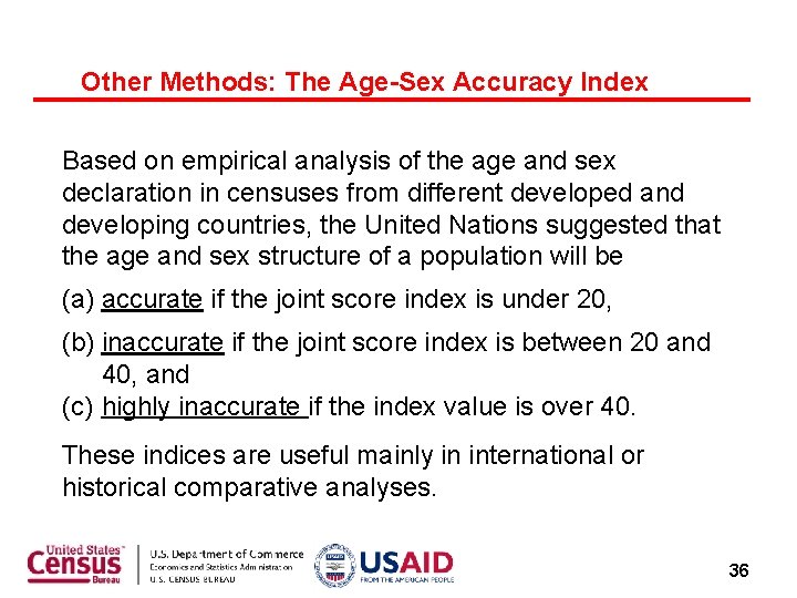 Other Methods: The Age-Sex Accuracy Index Based on empirical analysis of the age and