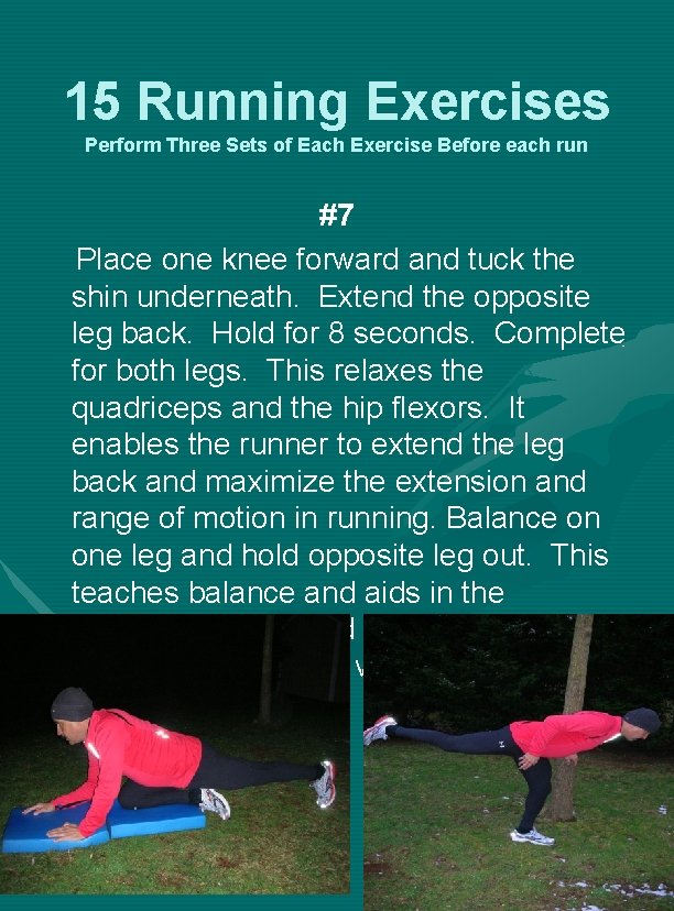 15 Running Exercises Perform Three Sets of Each Exercise Before each run #7 Place