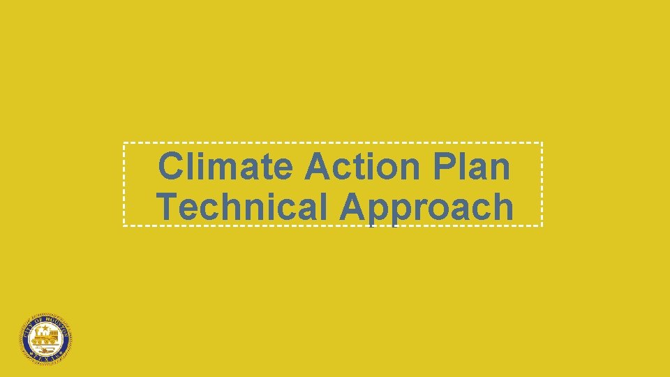 Climate Action Plan Technical Approach 