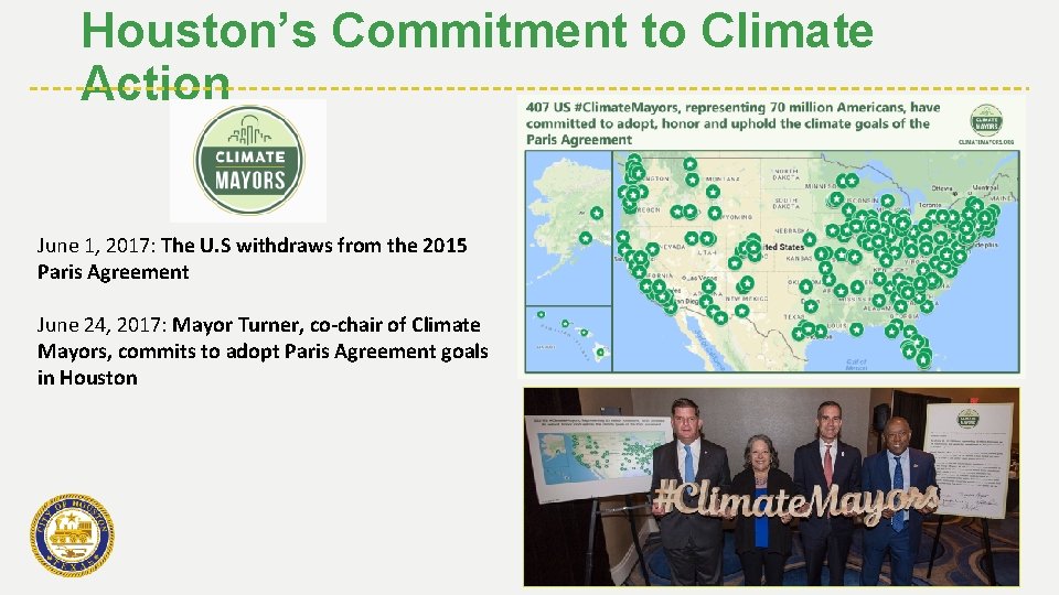 Houston’s Commitment to Climate Action June 1, 2017: The U. S withdraws from the