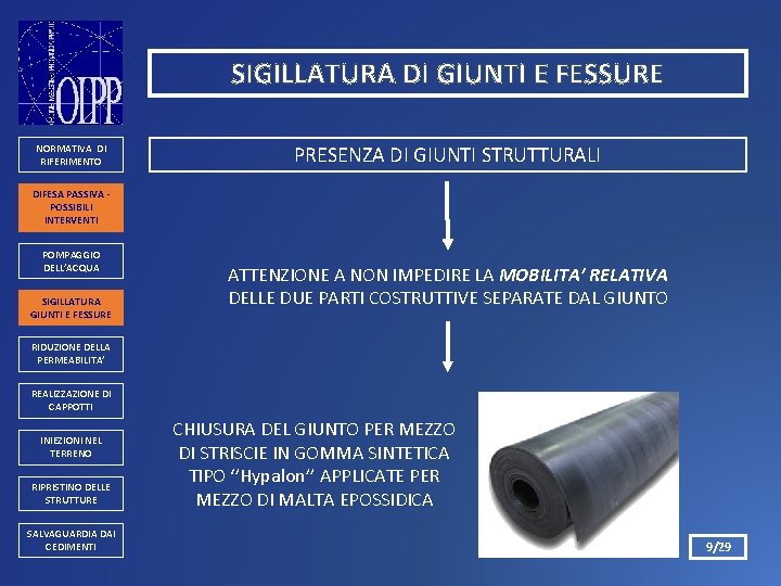 SIGILLATURA DI GIUNTI E FESSURE NORMATIVA DI RIFERIMENTO PRESENZA DI GIUNTI STRUTTURALI DIFESA PASSIVA