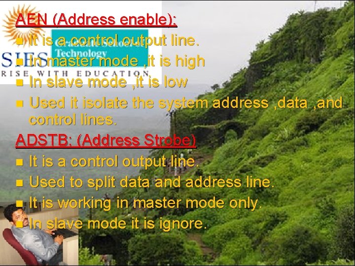 AEN (Address enable): n It is a control output line. n In master mode