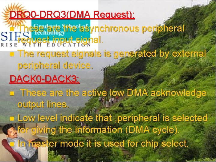 DRQ 0 -DRQ 3(DMA Request): n These are the asynchronous peripheral request input signal.