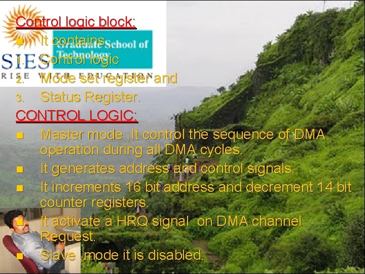 Control logic block: n It contains , 1. Control logic 2. Mode set register