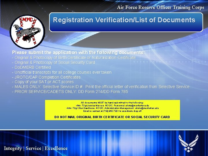 Air Force Reserve Officer Training Corps Registration Verification/List of Documents Please submit the application