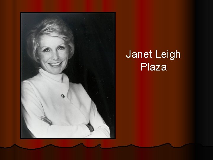 Janet Leigh Plaza 