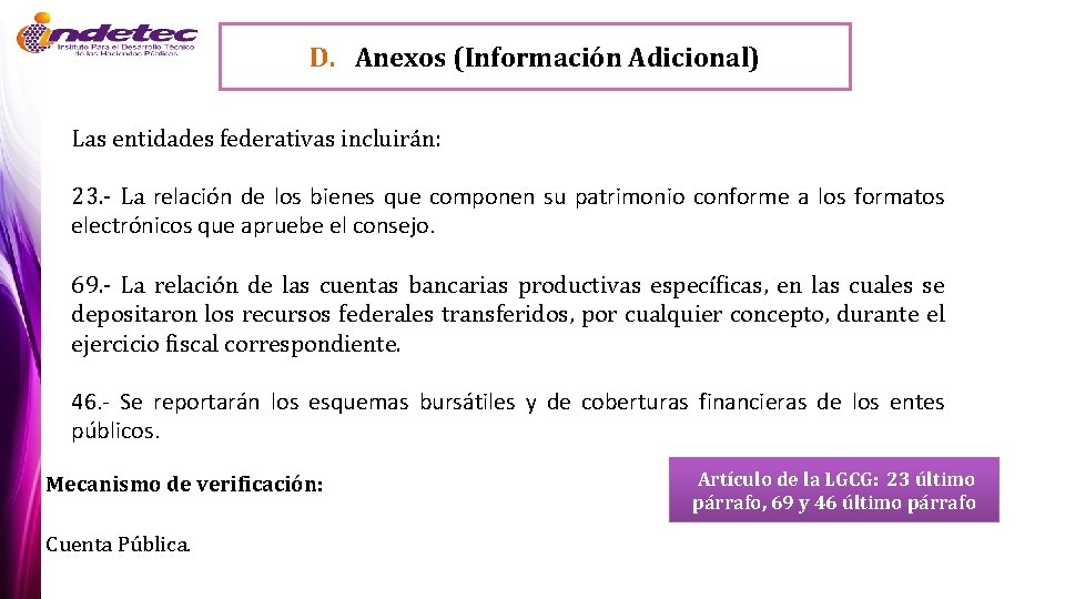 D. Anexos (Información Adicional) Las entidades federativas incluirán: 23. - La relación de los
