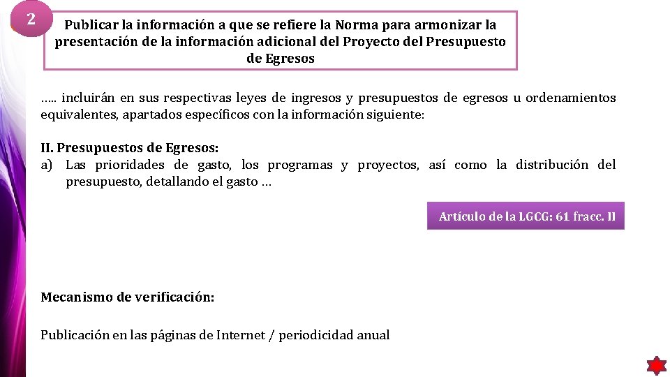 2 Publicar la información a que se refiere la Norma para armonizar la presentación