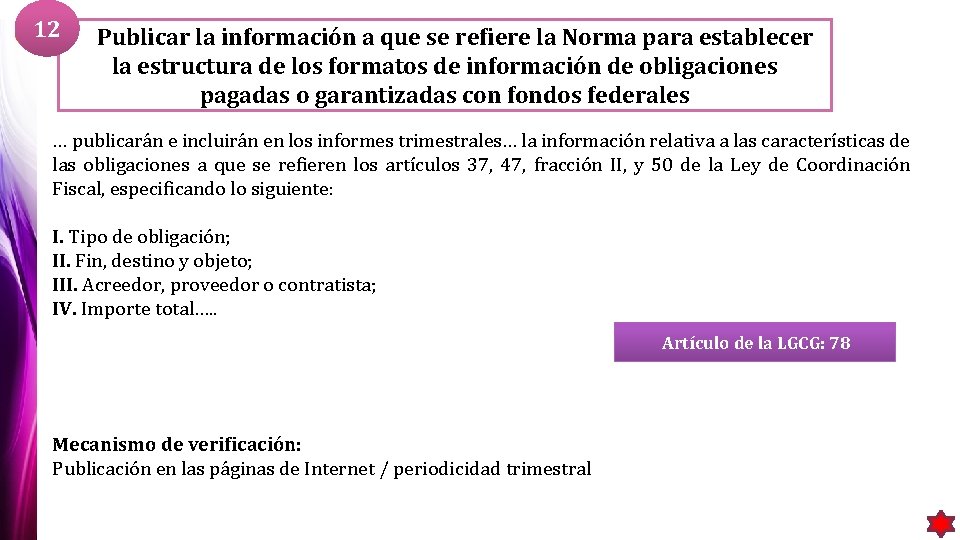 12 Publicar la información a que se refiere la Norma para establecer la estructura