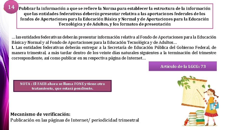 14 Publicar la información a que se refiere la Norma para establecer la estructura