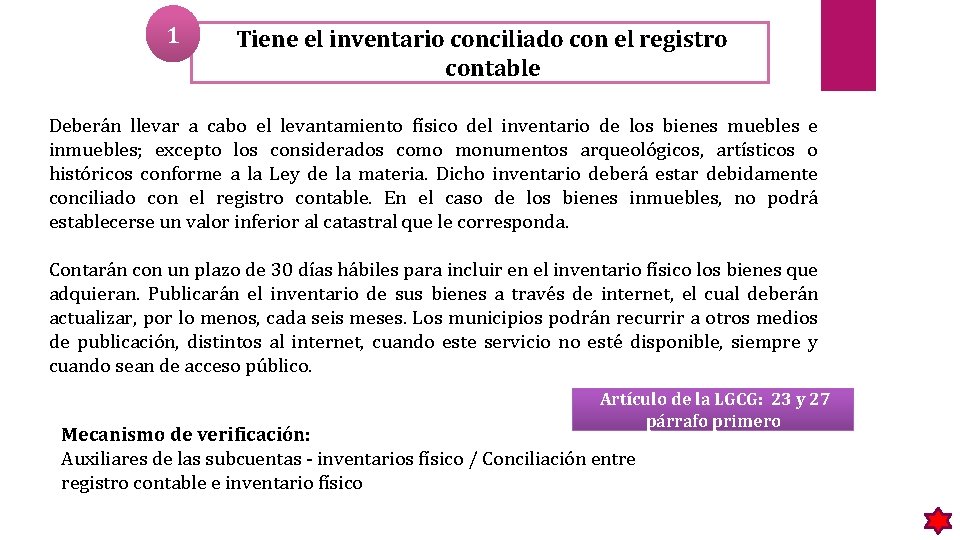 1 Tiene el inventario conciliado con el registro contable Deberán llevar a cabo el