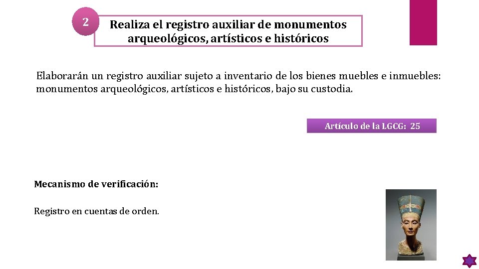 2 Realiza el registro auxiliar de monumentos arqueológicos, artísticos e históricos Elaborarán un registro