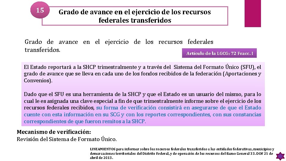 15 Grado de avance en el ejercicio de los recursos federales transferidos. Artículo de
