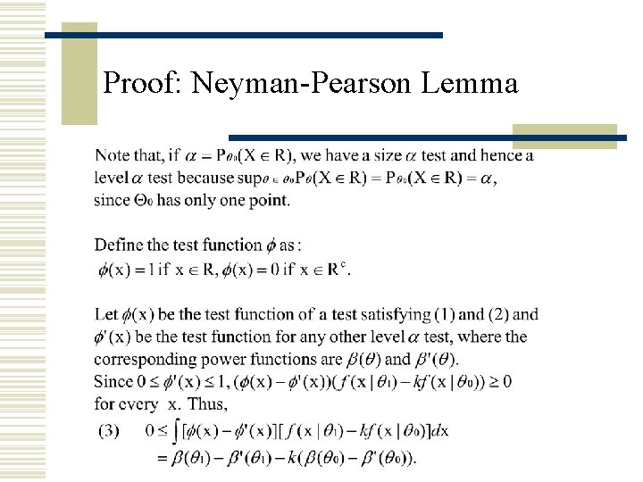 Proof: Neyman-Pearson Lemma Proof: Neyman-Pearson Lemma